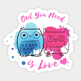 Owl You Need Is Love Sticker